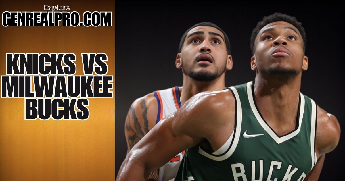 Knicks vs Milwaukee Bucks Match Player Stats Key Highlights and Performance Breakdown In Detailed