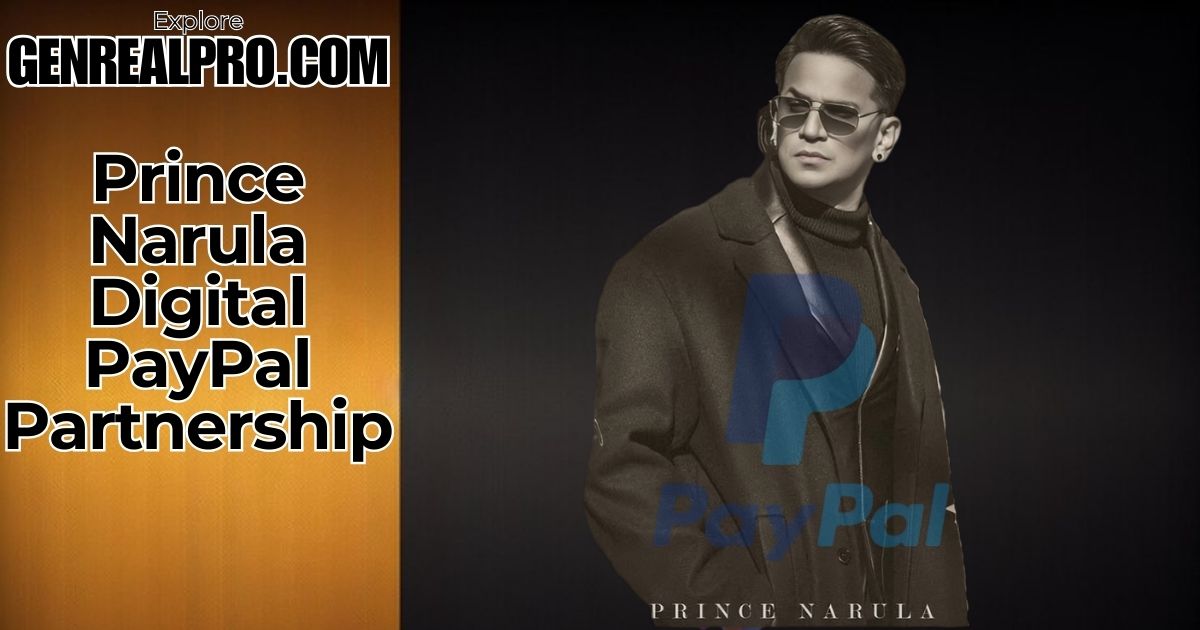 Prince Narula Digital PayPal Partnership Explained In Detailed Guide